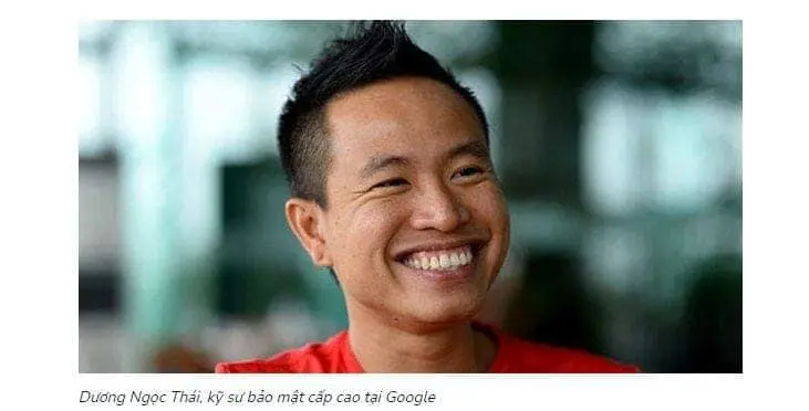 Hacker Dương Ngọc Thái từ cậu bé xóm nghèo tới Kỹ sư bảo mật cấp cao của Google